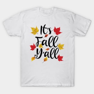 It's Fall Y'All - Funny Autumn T-Shirt